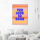 You Look So Good! by Anna Farath on GIANT ART - blue typography