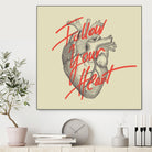 Follow Your Heart by Magdalena Mikos on GIANT ART - white typography