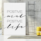 Positive Mind Positive Life by Justinas Jokubauskas on GIANT ART - black typography