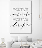 Positive Mind Positive Life by Justinas Jokubauskas on GIANT ART - black typography