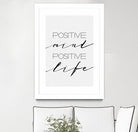 Positive Mind Positive Life by Justinas Jokubauskas on GIANT ART - black typography