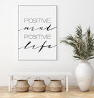 Positive Mind Positive Life by Justinas Jokubauskas on GIANT ART - black typography