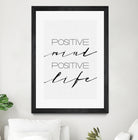 Positive Mind Positive Life by Justinas Jokubauskas on GIANT ART - black typography