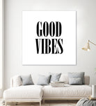 Good Vibes by Neli Dimitrova on GIANT ART - white typography