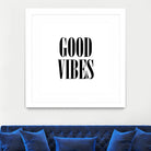 Good Vibes by Neli Dimitrova on GIANT ART - white typography