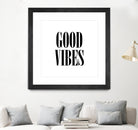 Good Vibes by Neli Dimitrova on GIANT ART - white typography