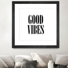 Good Vibes by Neli Dimitrova on GIANT ART - white typography