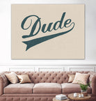 Dude by Florent Bodart on GIANT ART - brown typography