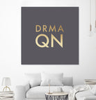 Drama Queen on Slate Grey by Dominique Van Roey on GIANT ART - gray typography