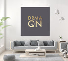 Drama Queen on Slate Grey by Dominique Van Roey on GIANT ART - gray typography