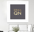 Drama Queen on Slate Grey by Dominique Van Roey on GIANT ART - gray typography