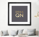 Drama Queen on Slate Grey by Dominique Van Roey on GIANT ART - gray typography