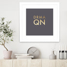 Drama Queen on Slate Grey by Dominique Van Roey on GIANT ART - gray typography