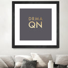 Drama Queen on Slate Grey by Dominique Van Roey on GIANT ART - gray typography