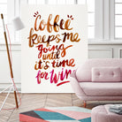 Coffee Keeps Me Going by Cat Coquillette on GIANT ART - brown typography