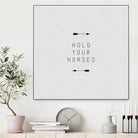 Hold Your Horses Arrow by Dana Shek on GIANT ART - white typography