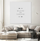 Walking on Sunshine Arrow by Dana Shek on GIANT ART - white typography