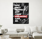 sneakers addict quotes by Artnesia on GIANT ART