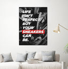 sneakers addict quotes by Artnesia on GIANT ART