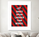 sneaker quotes MOTIVATION  by Artnesia on GIANT ART