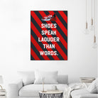 sneaker quotes MOTIVATION  by Artnesia on GIANT ART