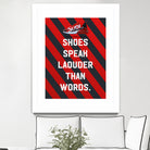 sneaker quotes MOTIVATION  by Artnesia on GIANT ART