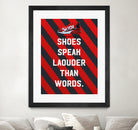 sneaker quotes MOTIVATION  by Artnesia on GIANT ART