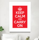 Keep Calm and Carry On by M Studio on GIANT ART - motivation