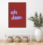 Oh Deer 1 by Studio Memb on GIANT ART - word art love